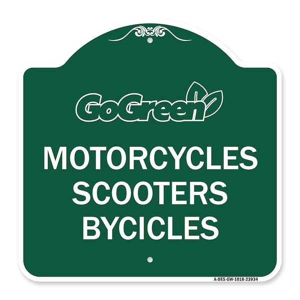 Signmission Go Green Go Green-Motorcycles Scooters Bicycles, Green & White Alum, 18" x 18", GW-1818-23934 A-DES-GW-1818-23934 - main